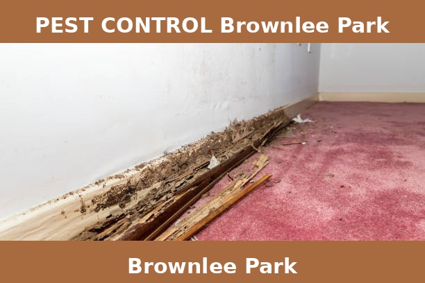 PEST CONTROL Brownlee Park